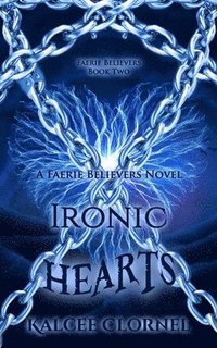 bokomslag Ironic Hearts: Faerie Believers 02