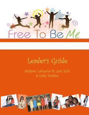 Free To Be Me Leader's Guide 1