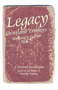 bokomslag legacy - Overland Trekkers 1947