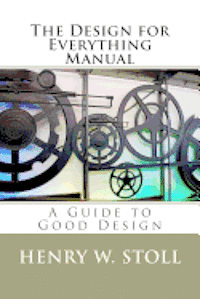 bokomslag The Design for Everything Manual: A Guide to Good Design