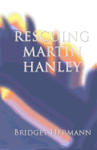 bokomslag Rescuing Martin Hanley