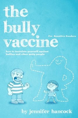 bokomslag The Bully Vaccine