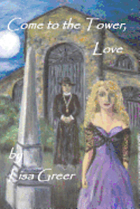 bokomslag Come to the Tower, Love