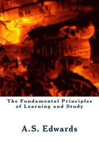 bokomslag The Fundamental Principles of Learning and Study