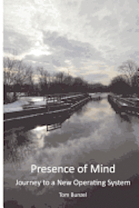 Presence of Mind: Journey to a New Operating System 1