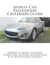 Robert D. Boyd - Sports Car Validation Criterion Guide, Häftad