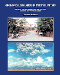 bokomslag Geological Disasters in the Philippines: The July 1990 Earthquake and the 1991 Eruption of Mount Pinatubo