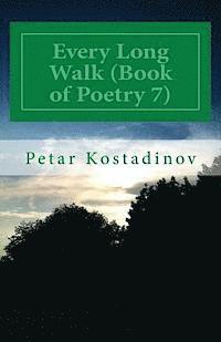 Petar Kostadinov - Every Long Walk (Book of Poetry 7), Häftad