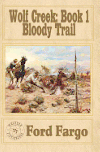 bokomslag Wolf Creek: Bloody Trail