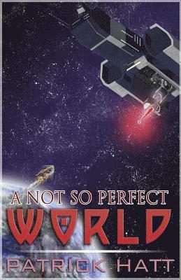 A Not So Perfect World 1