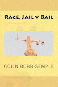 bokomslag Race, Jail v Bail