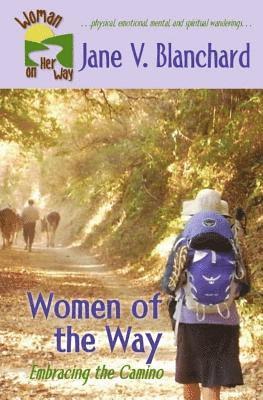 bokomslag Women of the Way: Embracing the Camino