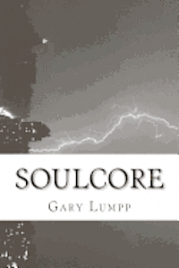 Gary Lumpp - Soulcore, Häftad