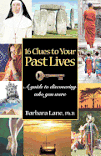 bokomslag 16 Clues to Your Past Lives: A Guide to Discovering who You Were