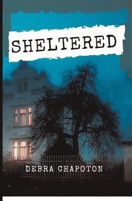 Debra Chapoton - Sheltered, Häftad