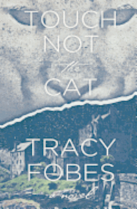 Tracy Fobes - Touch Not the Cat, Häftad