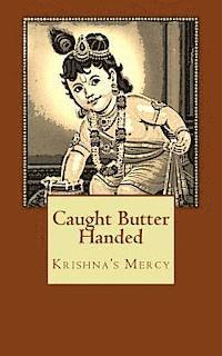 Caught Butter Handed