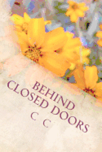 bokomslag Behind Closed Doors: One Woman's Tale