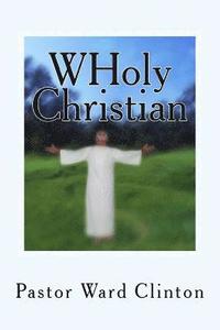bokomslag WHoly Christian