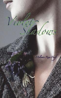 Melanie Rose - Violet Shadows, Häftad