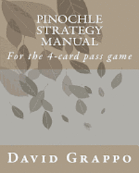 bokomslag Pinochle Strategy Manual: For the 4-card pass game