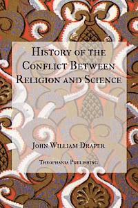 bokomslag History of the Conflict Between Religion and Science