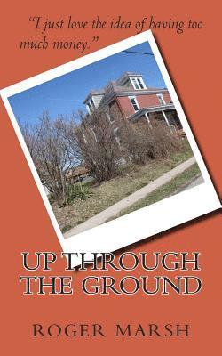 Up Through the Ground 1