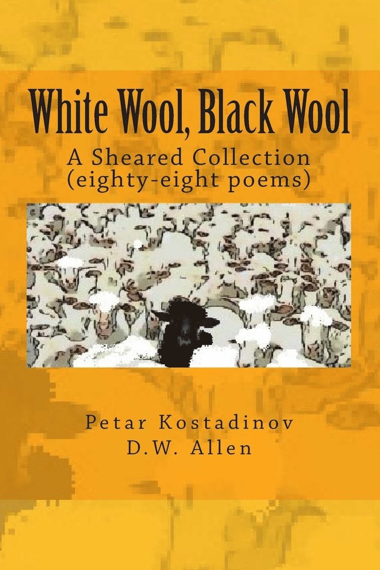 D W Allen, Petar Kostadinov - White Wool, Black Wool, Häftad