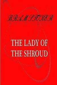bokomslag The Lady Of The Shroud