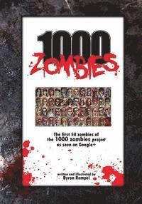 1000 Zombies: The first 50 zombies of the 1000 zombie art project 1