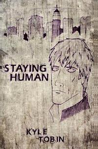 Staying Human 1