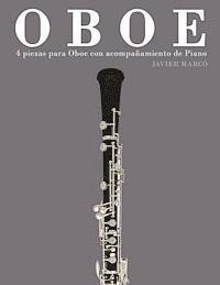 bokomslag Oboe: 4 Piezas Para Oboe Con Acompañamiento de Piano