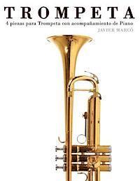 bokomslag Trompeta: 4 Piezas Para Trompeta Con Acompañamiento de Piano