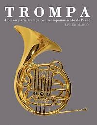 bokomslag Trompa: 4 Piezas Para Trompa Con Acompañamiento de Piano