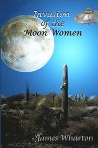 bokomslag Invasion of the Moon Women