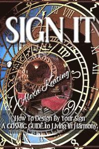 bokomslag Sign It!: How to Design by Your Sign