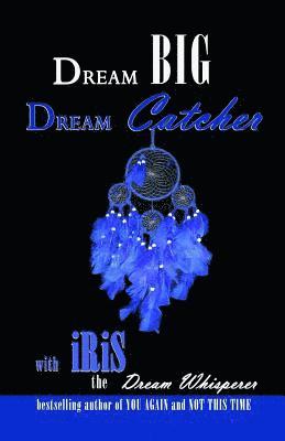 Dream Big Dream Catcher