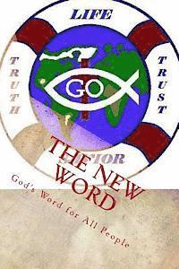 The New Word: God's Word for All People 1