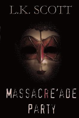 Massacre'ade Party: Murder on the dance floor 1