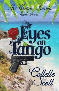 bokomslag Eyes on Tango: The Evans Family, Book Three
