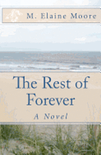 The Rest of Forever 1