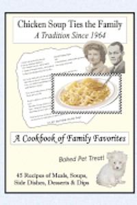 bokomslag Chicken Soup Ties the Family: A Cookbook of Family Favorites