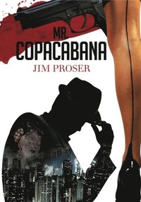 bokomslag Mr. Copacabana: An American History by Night