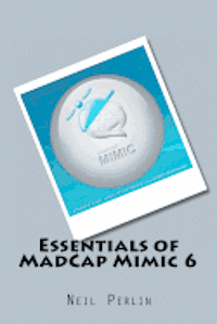bokomslag Essentials of MadCap Mimic 6