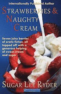 Strawberries and Naughty Cream 1