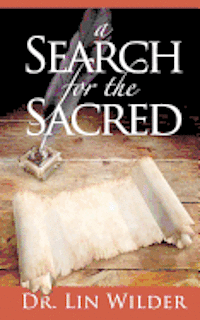 A Search for the Sacred 1