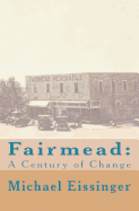 bokomslag Fairmead: : A Century of Change