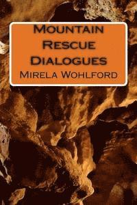 Mirela Wohlford - Mountain Rescue Dialogues, Häftad