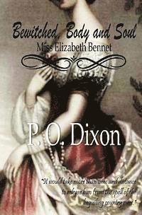 bokomslag Bewitched, Body and Soul: Miss Elizabeth Bennet