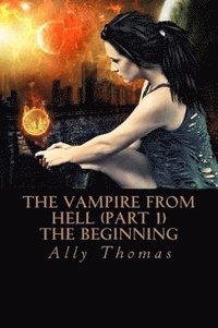 bokomslag Vampire from Hell (Part 1) - The Beginning